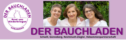 DER BAUCHLADEN Schwill, Günneberg, Reichmuth-Ziegler, Hebammenpartnerschaft